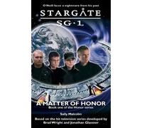 Sally Malcolm Stargate SG-1: A Matter of Honor (Tascabile)
