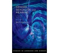 Sally McConnell-Ginet Gender, Sexuality, and Meaning (Tascabile)