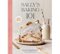 Sally McKenney Sally's Baking 101 (Copertina rigida)