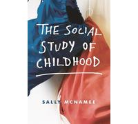 Sally McNamee The Social Study of Childhood (Tascabile)