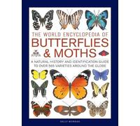 Sally Morgan Butterflies & Moths, The World Encyclopedia of (Copertina rigida)