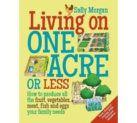Sally Morgan Living on One Acre or Less (Tascabile)