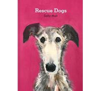 Sally Muir Rescue Dogs (Copertina rigida)