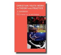 Sally Nash Christian Youth Work in Theory and Practice (Tascabile)
