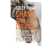 Sally Nash Shame and the Church (Tascabile)