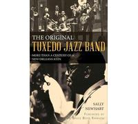 Sally Newhart The Original Tuxedo Jazz Band (Copertina rigida)