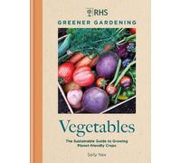 Sally Nex RHS Greener Gardening: Vegetables (Copertina rigida)