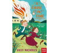 Sally Nicholls A Chase In Time (Tascabile) In Time