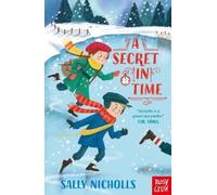 Sally Nicholls A Secret in Time (Tascabile) In Time