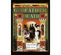 Sally Nicholls Godfather Death (Copertina rigida)