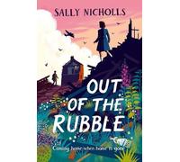 Sally Nicholls Out of the Rubble (Tascabile) Super-Readable Rollercoasters
