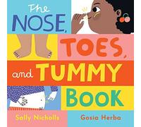 Sally Nicholls The Nose, Toes, and Tummy Book (Libro di cartone)