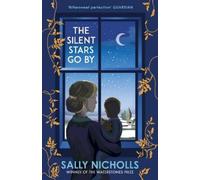 Sally Nicholls The Silent Stars Go By (Tascabile)