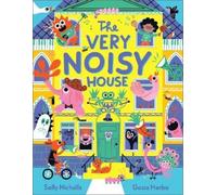Sally Nicholls The Very Noisy House (Copertina rigida)