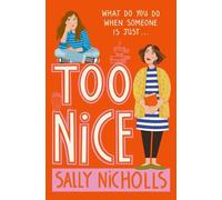 Sally Nicholls Too Nice (Tascabile)