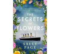 Sally Page The Secrets of Flowers (Tascabile)