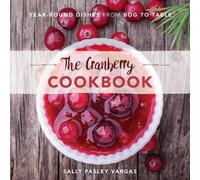 Sally Pasley Vargas The Cranberry Cookbook (Copertina rigida)