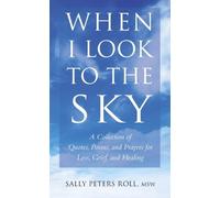 Sally Peters Roll When I Look to the Sky (Copertina rigida)