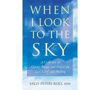 Sally Peters Roll When I Look To the Sky (Tascabile)