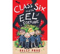 Sally Prue Class Six and the Eel of Fortune (Tascabile) Black Cats
