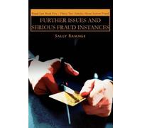 Sally Ramage Further Issues and Serious Fraud Instances (Tascabile)