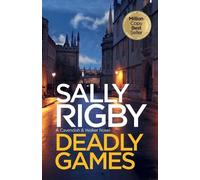 Sally Rigby Deadly Games (Tascabile) Cavendish & Walker Novel