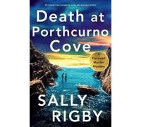 Sally Rigby Death at Porthcurno Cove (Tascabile) Cornwall Murder Mystery