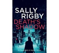 Sally Rigby Death's Shadow (Tascabile) Cavendish & Walker Novel