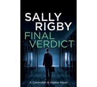 Sally Rigby Final Verdict (Tascabile) Cavendish & Walker Novel