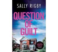 Sally Rigby Rigby, Sally Sally Rigby Question of Guilt (Tascabile)
