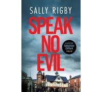 Sally Rigby Speak No Evil (Tascabile) Detective Sebastian Clifford