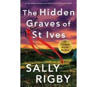 Sally Rigby The Hidden Graves of St Ives (Tascabile) Cornwall Murder Mystery