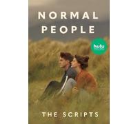 Sally Rooney Normal People: The Scripts (Copertina rigida)