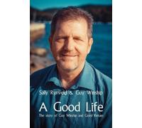 Sally Rynveld Guy Winship A Good Life (Tascabile)