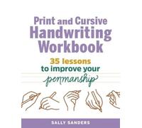 Sally Sanders Print and Cursive Handwriting Workbook (Tascabile)