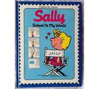 Sally: School Is My World by Charles M. Schulz (1988-10-03)