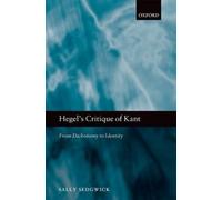 Sally Sedgwick Hegel's Critique of Kant (Copertina rigida)