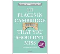 Sally Simmons Rosalind H 111 Places in Cambridge That You Shouldn't (Tascabile)