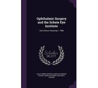 Sally Smith Hughes Harold Glendon Ophthalmic Surgery and th (Copertina rigida)