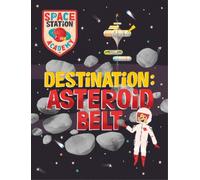 Sally Spray Space Station Academy: Destination Asteroid Belt (Copertina rigida)