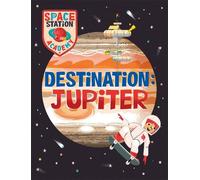 Sally Spray Space Station Academy: Destination Jupiter (Tascabile)