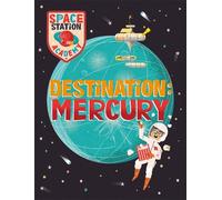 Sally Spray Space Station Academy: Destination: Mercury (Copertina rigida)