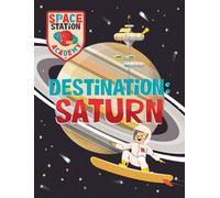 Sally Spray Space Station Academy: Destination Saturn (Tascabile)