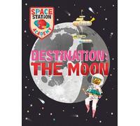 Sally Spray Space Station Academy: Destination The Moon (Copertina rigida)