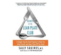 Sally Squires Secrets of the Lean Plate Club (Tascabile)