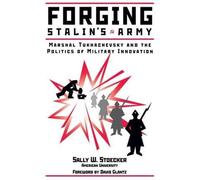 Sally Stoecker Forging Stalin's Army (Tascabile)
