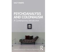 Sally Swartz Psychoanalysis and Colonialism (Tascabile)