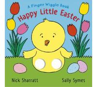 Sally Symes Happy Little Easter: A Finger Wiggle Book (Libro di cartone)