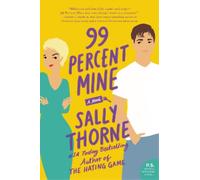 Sally Thorne 99 Percent Mine (Tascabile)