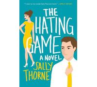 Sally Thorne The Hating Game (Tascabile)